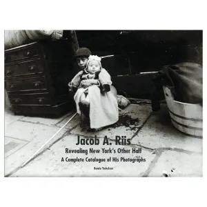 Jacob A. Riis: Revealing New York's Other Half