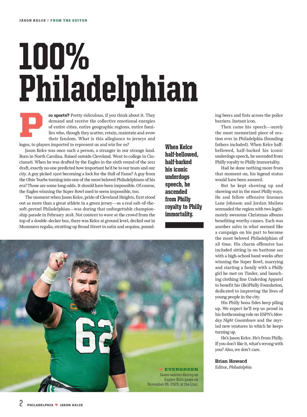 Jason Kelce - 125  Photos, Underdog To Super Bowl LII Champ, NFL Stats, Philadelphia Eagles, Parade Speech, Family, New Heights Podcast With Travis Kelce, Retirement & ESPNs Monday Night Countdown!