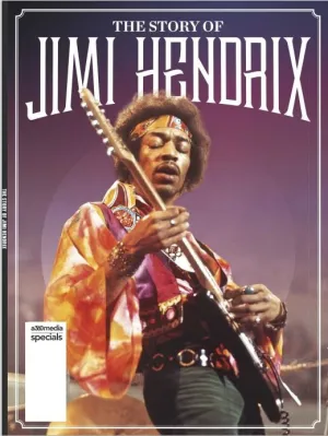 Jimi Hendrix - The Story Of A Musical Legend: His Iconic Mlange of Blues, R&B, Rock & Psychedelia