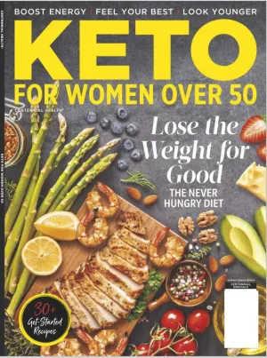 Keto For Women Over 50 - 30  Get Started Recipes to Help Lose the Weight for Good, Feel Your Best and Look Younger!