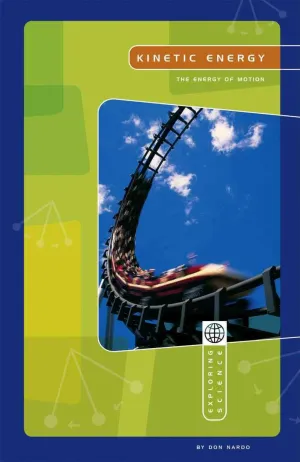 Kinetic Energy: The Energy of Motion Paperback