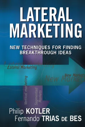 Lateral Marketing: New Techniques For Finding Breakthrough Ideas Hardcover