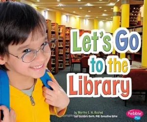 Let's Go to the Library (Pebble Plus: Wonderful World of Reading)
