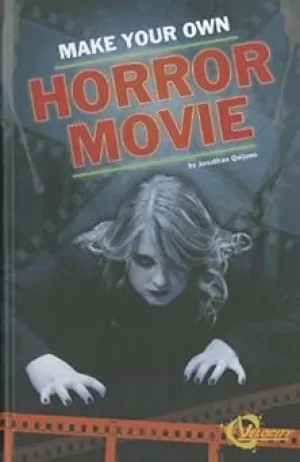 Make Your Own Horror Movie Library Binding