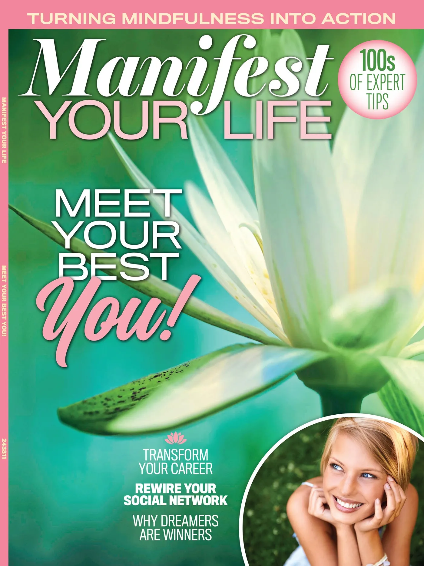 Manifest Your Life - 100s Of Expert Tips, Meet Your Best You, Transform Your Career, Rewire Your Social Network, Why Dreamers Are Winners, Turning Mindfulness Into Action, Vision Boards & Self-Love!