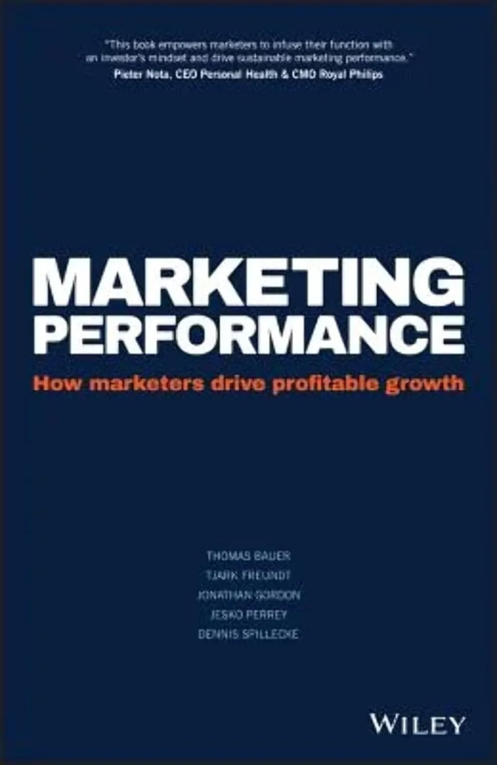 Marketing Performance: How Marketers Drive Profitable Growth Hardcover