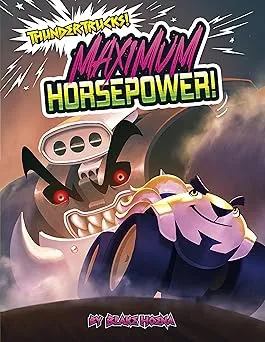 Maximum Horsepower! (ThunderTrucks!)