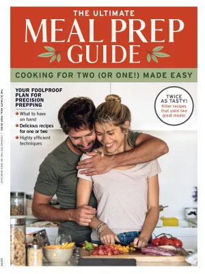 Meal Prep Guide - Cooking for Two Made Easy: Creative Shopping and Prepping Advice, Small-Batch Cooking Techniques, Great Original Recipes, and Cool Tricks for Creatively Reinventing Leftovers