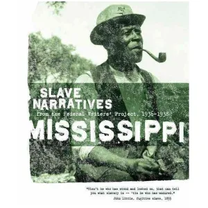 Mississippi Slave Narratives