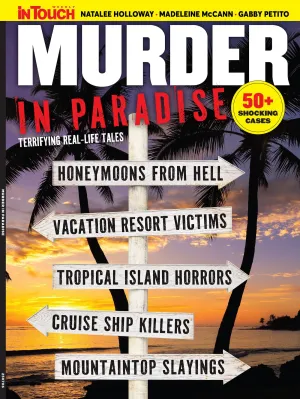 Murder In Paradise - Terrifying Real Life Tales: Discover Chilling Tales Behind The World's Most Horrifying Vacations, 50  Shocking Cases, Natalie Holloway, Madeleine McCann, Gabby Petito & More!