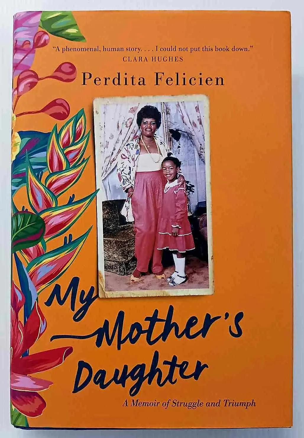 MY MOTHER'S DAUGHTER - Perdita Felicien