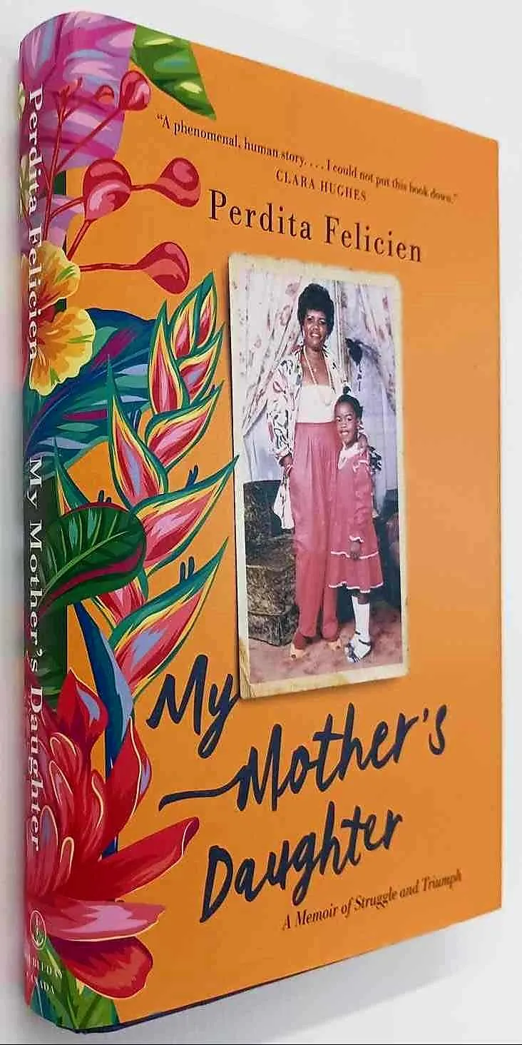 MY MOTHER'S DAUGHTER - Perdita Felicien