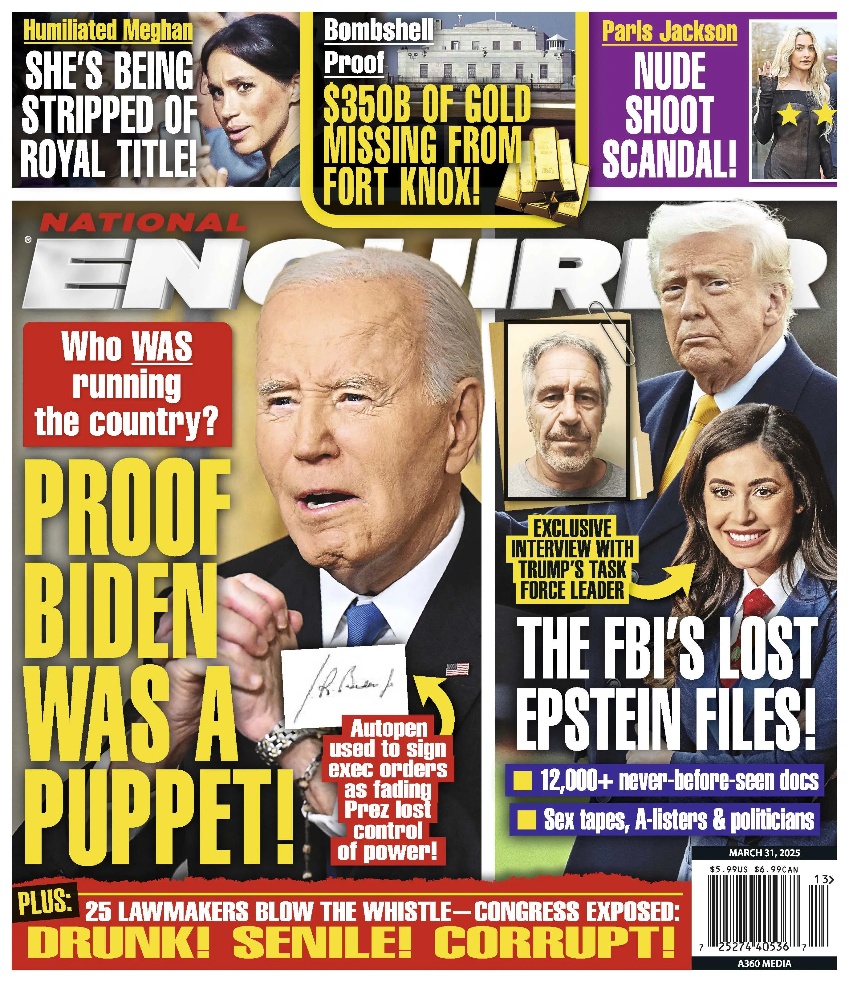 National Enquirer - 03.31.25: Biden's Presidency, Meghan Markle's Royal Fallout, Paris Jackson's Nude Shoot Scandal, FBI's Lost Epstein Files, $350B Of Gold Missing From Fort Knox & More!