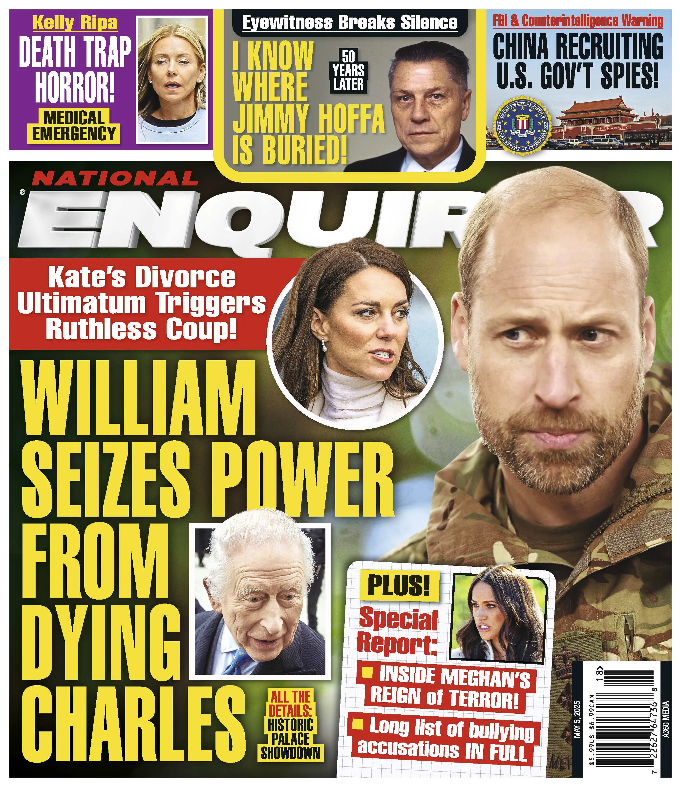 National Enquirer - 05.05.25: Prince Williams Power Move & Kates Ultimatum, Kelly Ripa's Medical Emergency, Eyewitness Reveals Jimmy Hoffas Burial Site, China Recruiting US Government Spies & More!