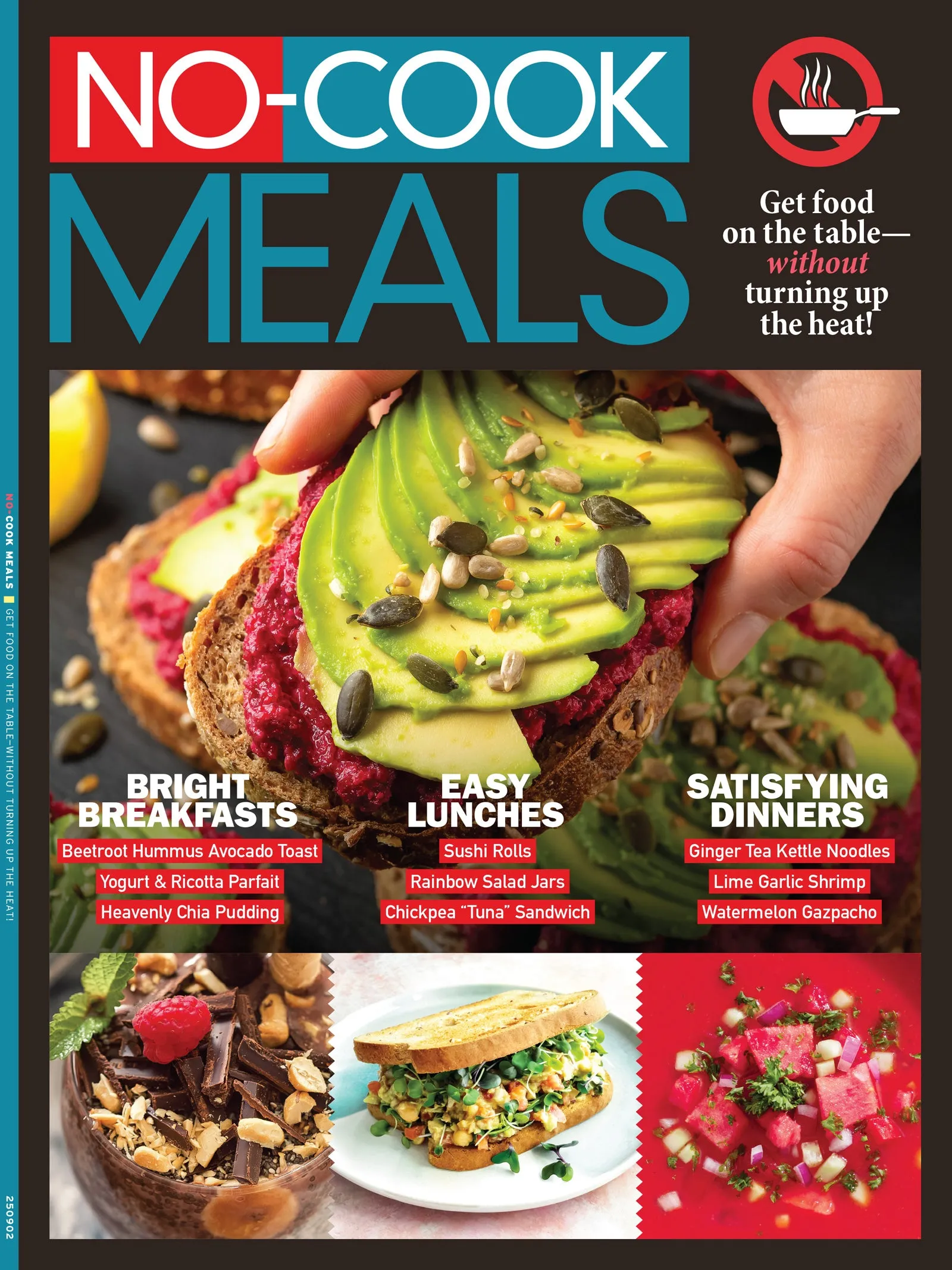 No Cook Meals - Get Food On the Table Without Turning Up The Heat: Effortless, Delicious, Nutritious Recipes For Every Meal, Simplicity In the Kitchen, Meal Preparation To Help Save You Time & More!