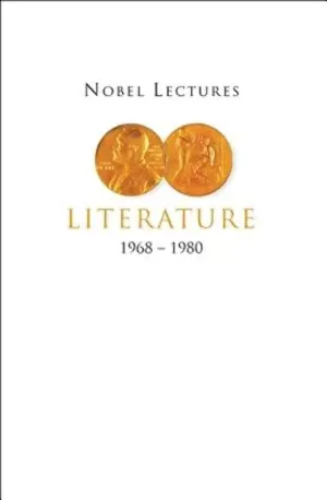 Nobel Lectures in Literature, 1968-1980 (Nobel Lectures, Including Presentation Speeches and Laureate) Paperback