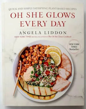 OH SHE GLOWS EVERY DAY - Angela Liddon