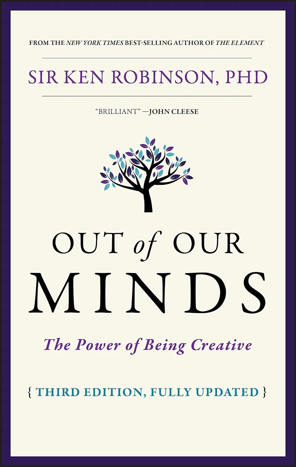 Out of Our Minds: The Power Of Being Creative Hardcover