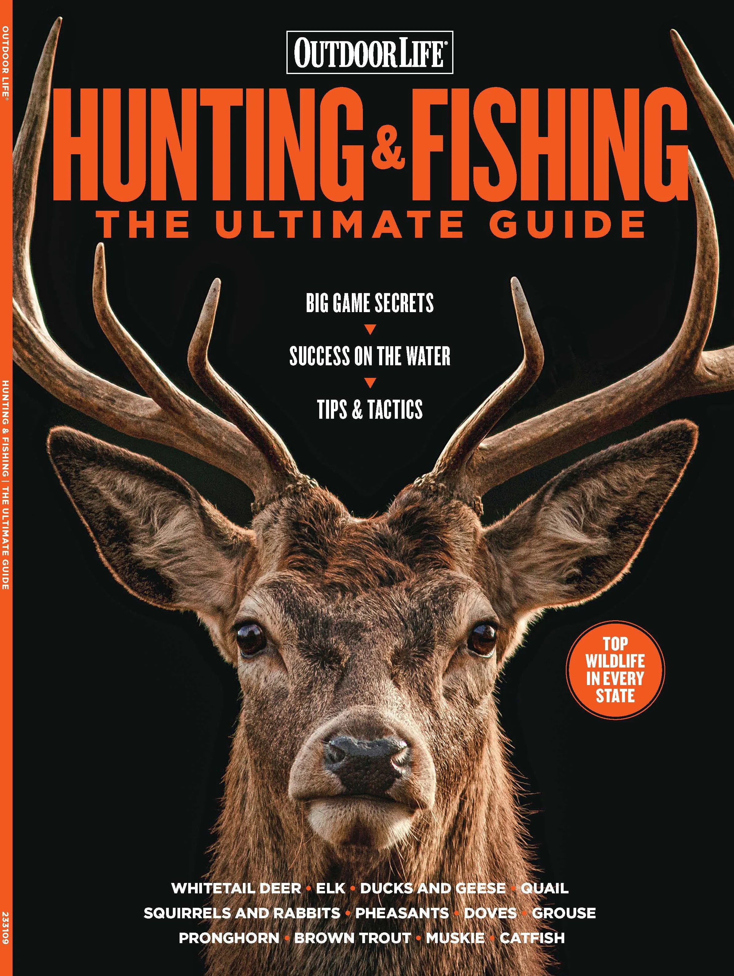 Outdoor Life - Hunting & Fishing Ultimate Guide: Tips & Tactics for Every State! Big Game, Pronghorn, Elk, Whitetail Deer, Upland Birds, Waterfowl, Small Game, Fall Fishing & More!