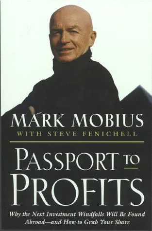 Passport to Profits Why the Next Investment Windfalls Will be Abroad and How to Grab Your Share