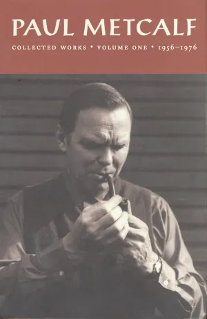 Paul Metcalf, Volume I CHPbeta