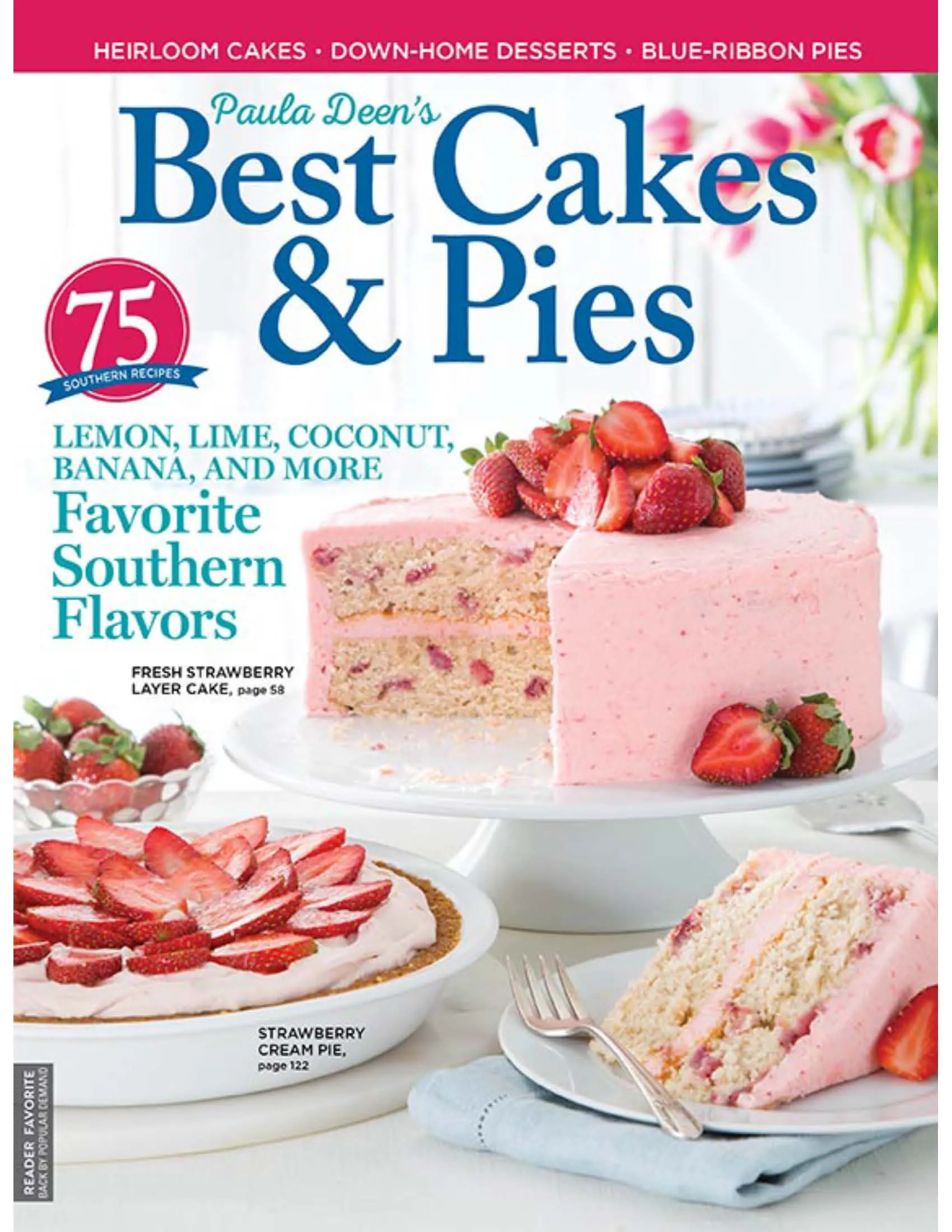 Paula Deen - Best Cakes & Pies: 75 Classic Southern Recipes, Expert Baking Tips, Heirloom Cakes, Down-Home Desserts, Blue-Ribbon Pies, Strawberry Cream Pie, Banana Pudding Cake, Layer Cakes & More!