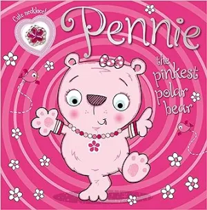 Pennie the Pinkest Polar Bear: Make Believe Ideas
