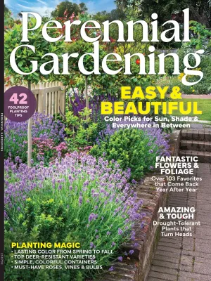 Perennial Gardening - Easy & Beautiful: Foolproof Planting Tips, Fantastic Flowers & Foliage, Color Picks For Sun, Shade & Everything In Between, Planting Magic, Tough Drought Tolerant Plants & More!