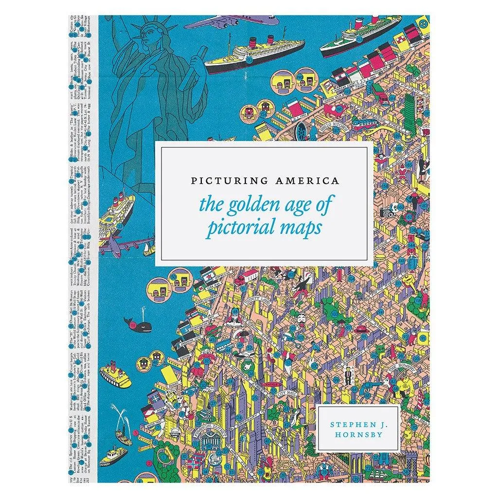 Picturing America: The Golden Age of Pictorial Maps