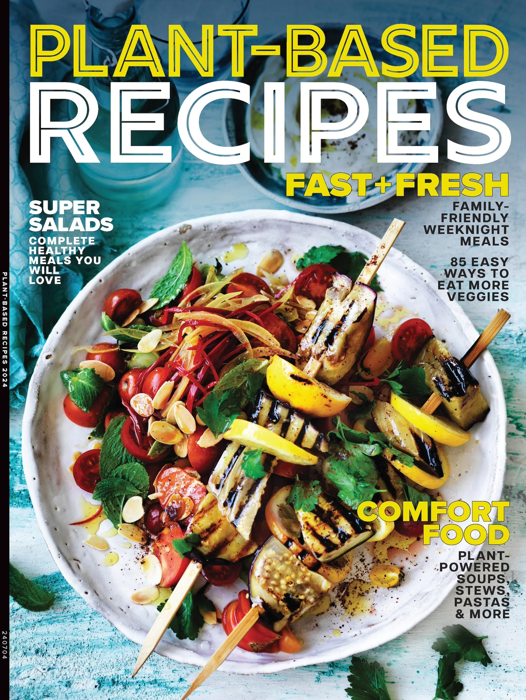 Plant-Based Recipes - 85 Healthy Recipes, Plant-Powered Soups, Stews, Pasta, Salad, Pizza, Sweets, 30-Minute Family Dinners, Maximize Veggies, Limit Meats, Reduce Inflammation, Boost Energy & More!