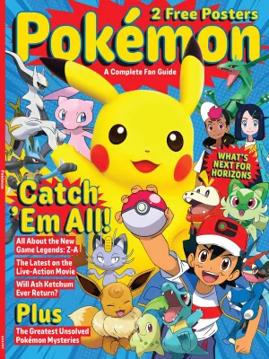 Pokmon - A Complete Fan Guide: The New Game Legends: Z-A, The Latest On The Live Action Movie, Pokmon Horizons, Greatest Unsolved Pokmon Mysteries, Will Ash Ketchum Return?, 2 Free Posters & More!