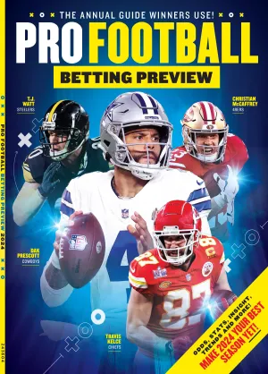 Pro Football Betting Preview 2024 - All 32 NFL Teams, Team Capsules, Odds To Win, Super Bowl LIX, Stats, Key Players, Game Logs, Over-Under, Straight-Up & Against The Spread Results & Resource Guide!