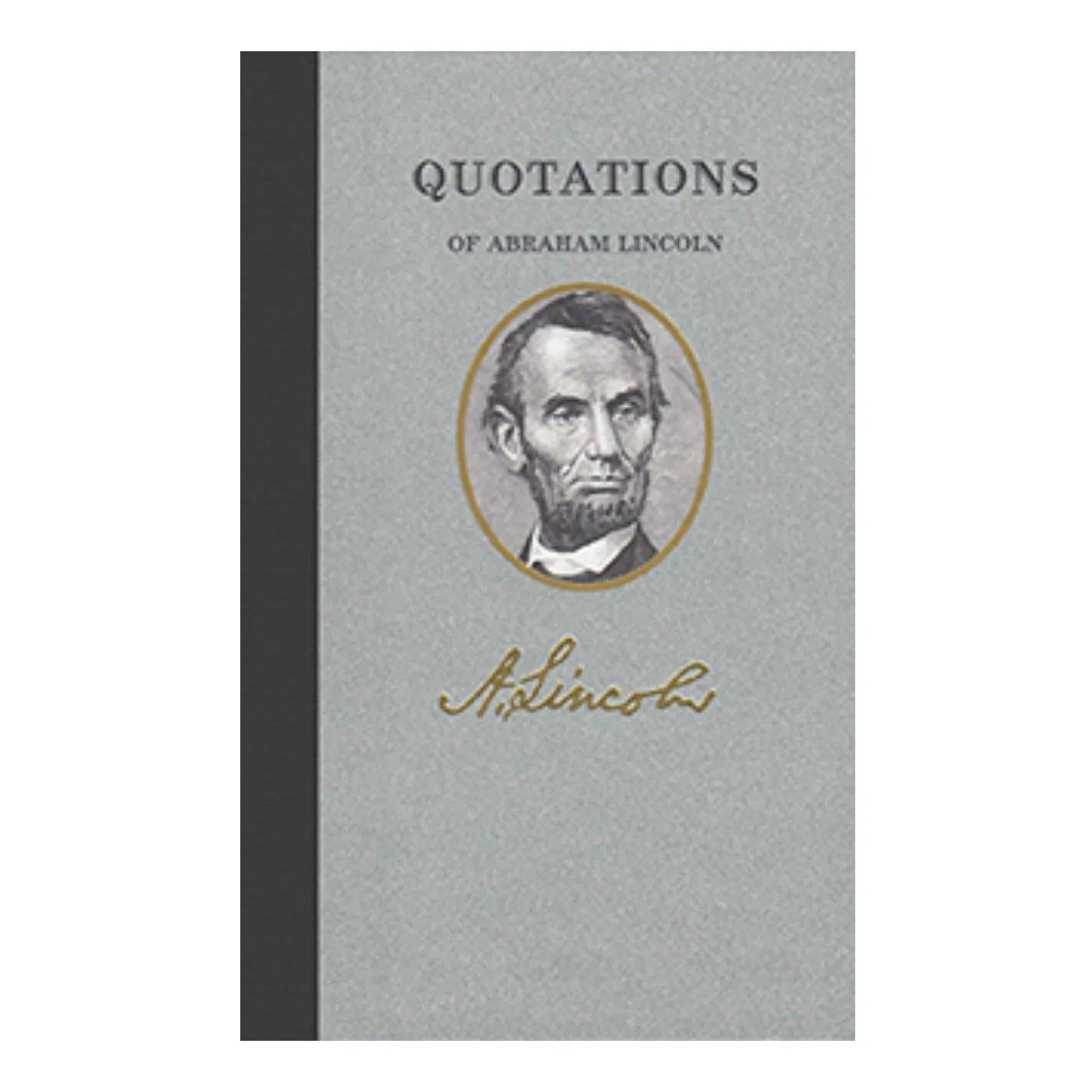 Quotations of Abraham Lincoln