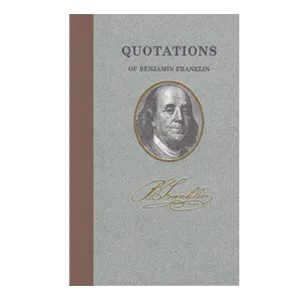 Quotations of Benjamin Franklin