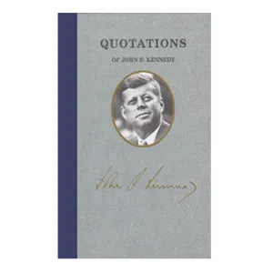 Quotations of John F. Kennedy