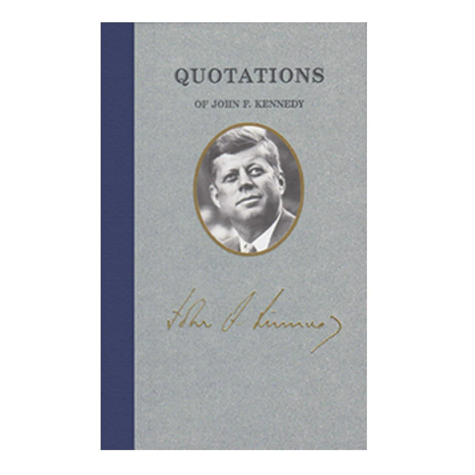 Quotations of John F. Kennedy