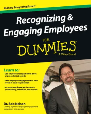 Recognizing And Engaging Employees For Dummies Paperback