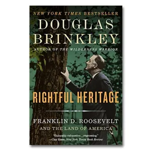 Rightful Heritage: Franklin D. Roosevelt and the Land of America