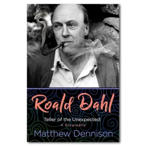 Roald Dahl: Teller of the Unexpected