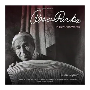 Rosa Parks: In Her Own Words