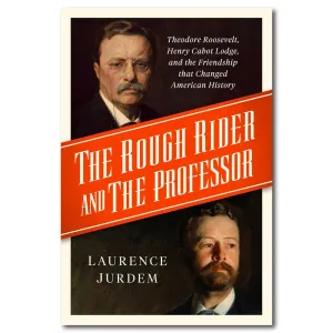 Rough Rider and the Professor