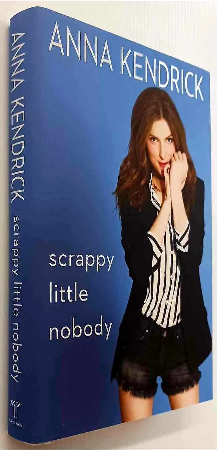 SCRAPPY LITTLE NOBODY - Anna Kendrick