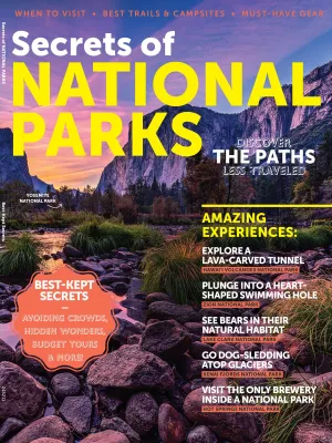Secrets Of National Parks -  63 Of America's Breathtaking Landscapes & Natural Wonders, When To Visit, Must-Have Gear, Best Trails, Campsites, Budget Tours, Avoiding Crowds, Paths Less Traveled & More