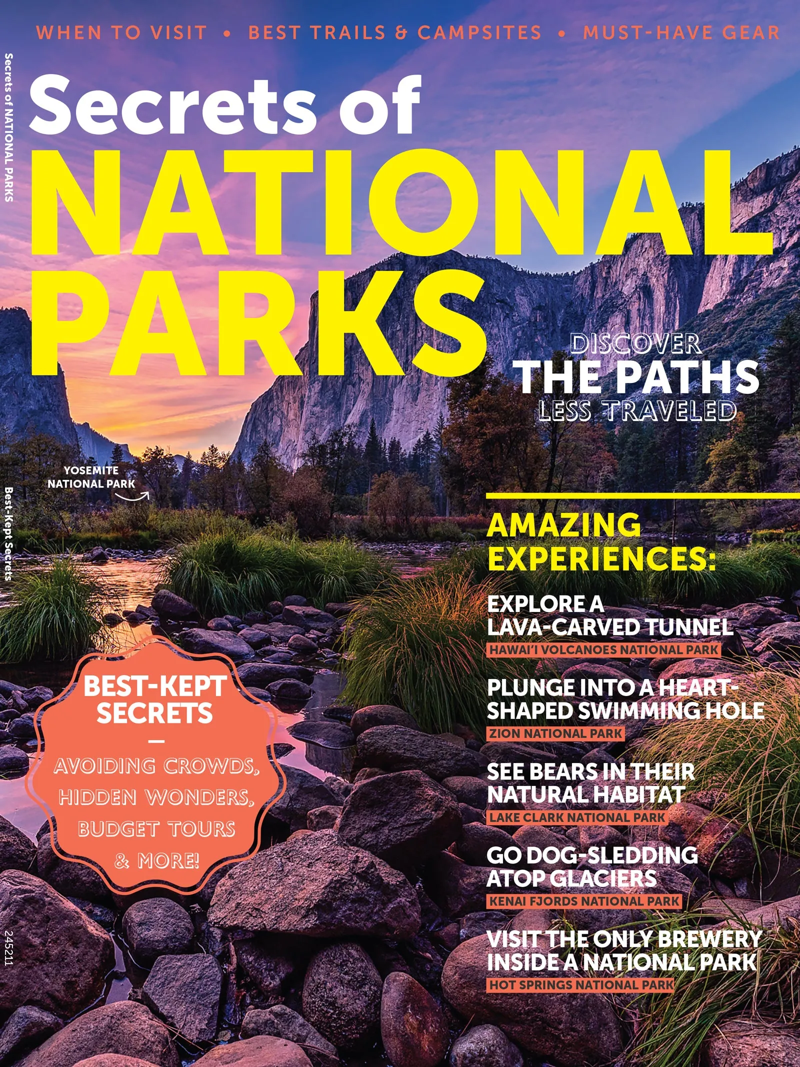 Secrets Of National Parks -  63 Of America's Breathtaking Landscapes & Natural Wonders, When To Visit, Must-Have Gear, Best Trails, Campsites, Budget Tours, Avoiding Crowds, Paths Less Traveled & More