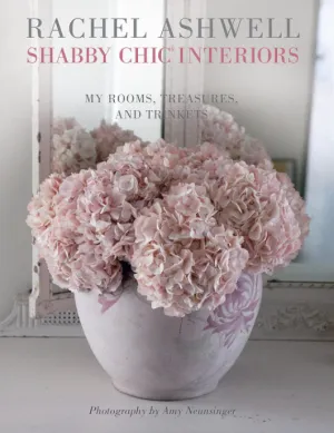Shabby Chic Interiors By Rachel Ashwell