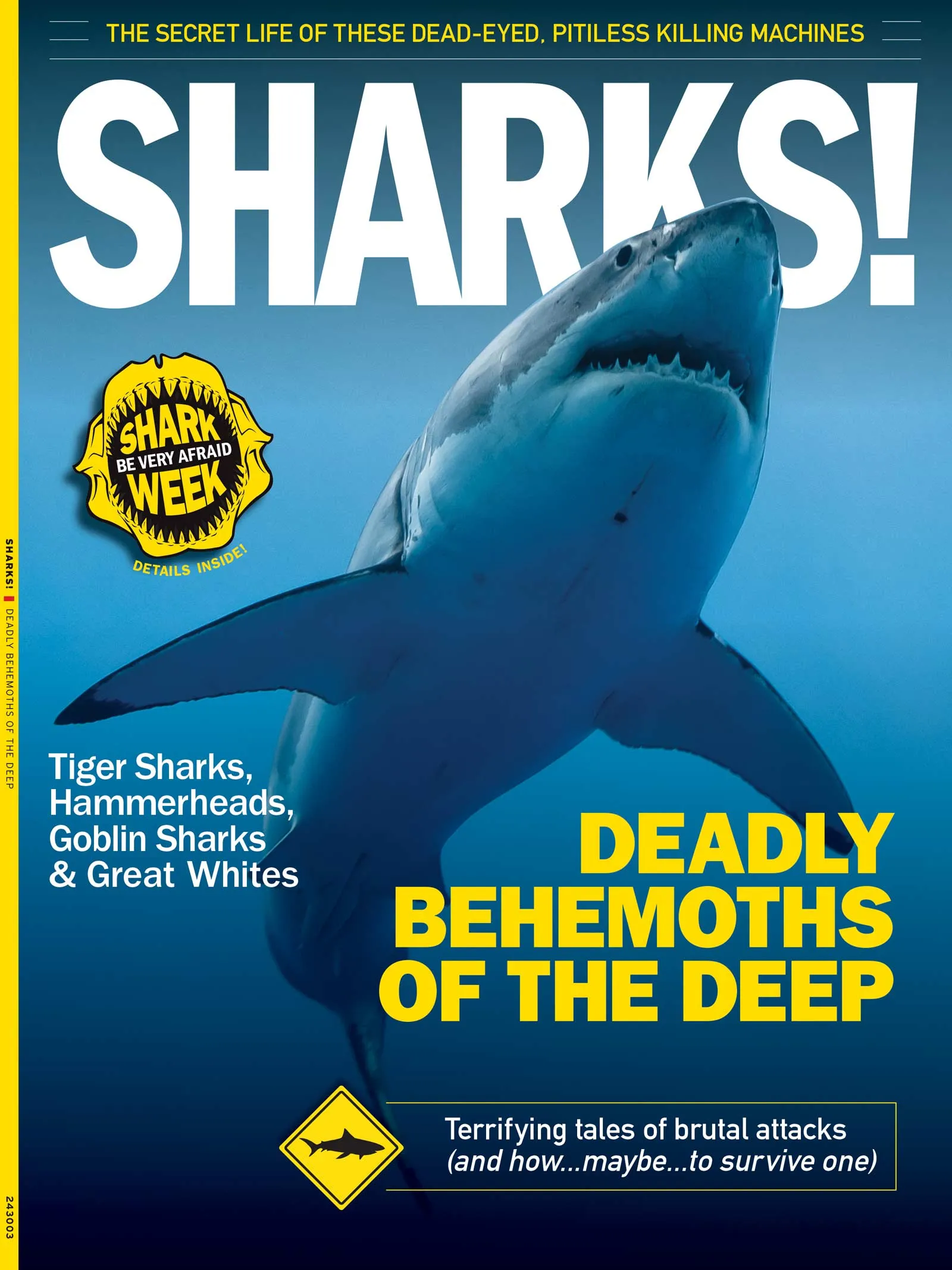 Shark Week - Deadly Behemoths Of The Deep, Terrifying Tales Of Brutal Attacks, How To Survive, Anatomy, Blood In The Water, Secrets, Tiger Sharks, Hammerheads, Goblin Sharks, Great Whites & More!