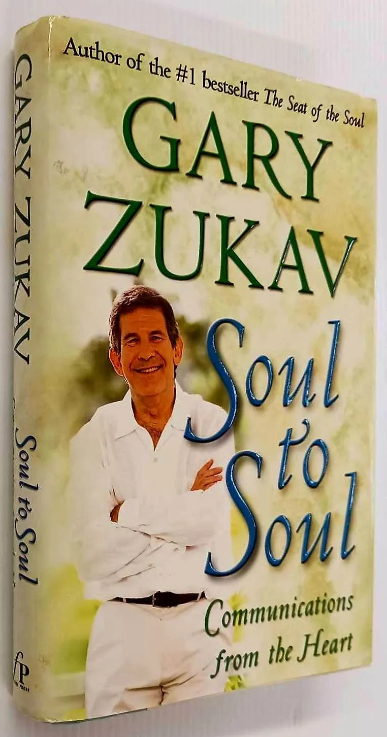 SOUL TO SOUL - Gary Zukav