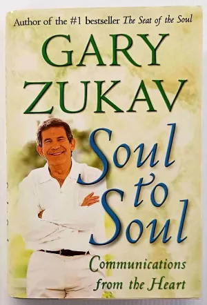 SOUL TO SOUL - Gary Zukav