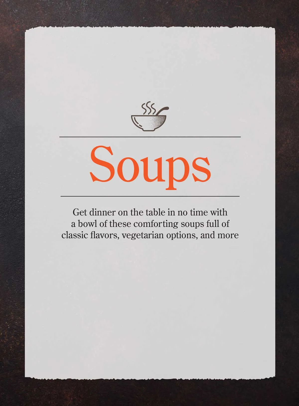 Soups & Stews - 65 Favorite Recipes   Tips, Dinner Ready In 30 Minutes, Loaded Baked Potato Soup, Vegetable-Beef Stew, Chicken Tortilla Soup, Southern Minestrone, Beef & Sweet Potato Chili & More!