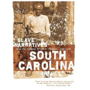 South Carolina Slave Narratives